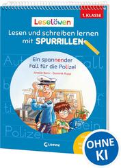 Lesel&ouml;wen - Lesen und schreiben lernen mit Spurrillen - Ein spannender Fall f&uuml;r die Polizei