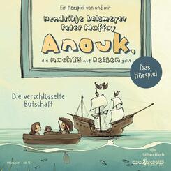 Anouk, die nachts auf Reisen geht. Die verschl&uuml;sselte Botschaft - Das H&ouml;rspiel,1 Audio-CD