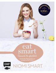 Eat smart - Gesund, fit, gl&uuml;cklich