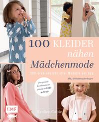 100 Kleider n&auml;hen - M&auml;dchenmode