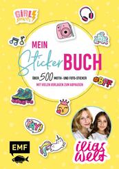 Ilias Welt - Mein Stickerbuch: &Uuml;ber 500 Motiv- und Foto-Sticker f&uuml;r Fans von Ilia und Arwen