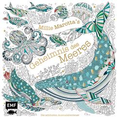 Millie Marotta's Geheimnis des Meeres - Die sch&ouml;nsten Ausmal-Abenteuer
