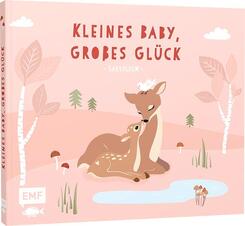Kleines Baby, gro&szlig;es Gl&uuml;ck - Babyalbum