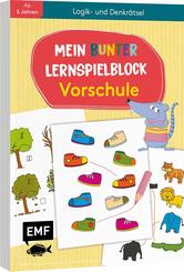 Mein bunter Lernspielblock - Vorschule: Logik- und Denkr&auml;tsel