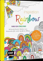 Inspiration Rainbow - 50 kunterbunte Motive zum Ausmalen f&uuml;r mehr Spa&szlig; im Alltag