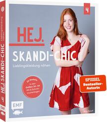 Hej. Skandi-Chic - Band 4 - Lieblingskleidung n&auml;hen