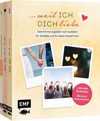 ...weil ich dich liebe - Zwei B&uuml;cher im Bundle: Erinnerungsalben f&uuml;r Verliebte und f&uuml;r beste Freund*innen
