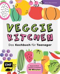 Veggie kitchen - Das Kochbuch f&uuml;r Teenager