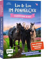 Lia und Lea im Ponygl&uuml;ck - Silberpferde in Not