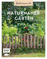 Gartenmomente: Naturnaher Garten