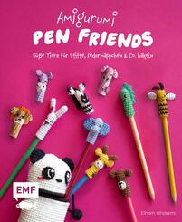 Amigurumi Pen Friends - S&uuml;&szlig;e Tiere f&uuml;r Stifte, Federm&auml;ppchen und Co. h&auml;keln