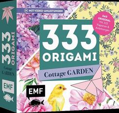 333 Origami - Cottage Garden - Wundersch&ouml;ne Papiere falten f&uuml;r Blumen-Fans