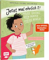 Jetzt mal ehrlich?!: Meine Gef&uuml;hle, mein K&ouml;rper, meine Regeln! Ein wirksames Aufkl&auml;rungsbuch f&uuml;r Kinder zur Pr&auml;vention von sexuellem Missbrauch