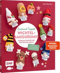 Emotional Support Wichtel-Amigurumis - Kleine Mutmacher und ihre Freunde h&auml;keln