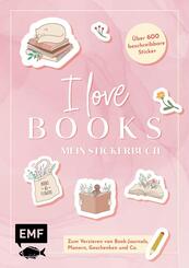 I love books - Mein Stickerbuch: F&uuml;r alle #booklover