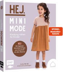 Hej. Minimode - Kleidung n&auml;hen f&uuml;r Kinder. Mit digitalen Schnitten und Tipps zum Zuschnitt mit dem Beamer