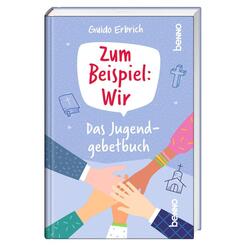 Zum Beispiel: Wir