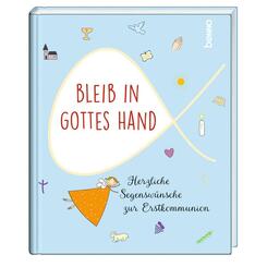 Bleib in Gottes Hand