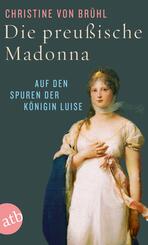 Die preu&szlig;ische Madonna