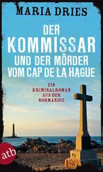 Der Kommissar und der M&ouml;rder vom Cap de la Hague