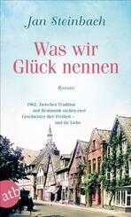 Was wir Gl&uuml;ck nennen