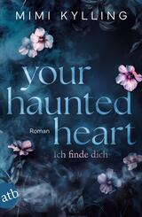 Your Haunted Heart - Ich finde dich