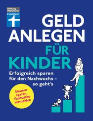 Geld anlegen f&uuml;r Kinder