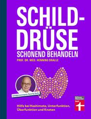 Schilddr&uuml;se schonend behandeln