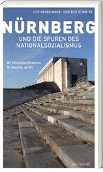 N&uuml;rnberg und die Spuren des Nationalsozialismus