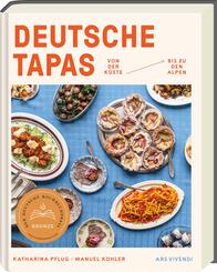 Deutsche Tapas - Von der K&uuml;ste bis zu den Alpen - Deutscher Kochbuchpreis 2024 Bronze