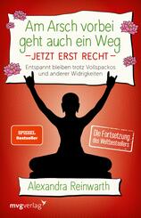 Am Arsch vorbei geht auch ein Weg - Jetzt erst recht..2
