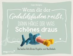 Wenn dir der Geduldsfaden rei&szlig;t, dann h&auml;kle dir was Sch&ouml;nes draus