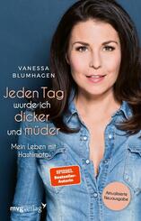 Jeden Tag wurde ich dicker und m&uuml;der