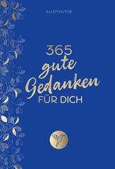 365 gute Gedanken f&uuml;r dich