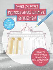 Punkt zu Punkt: Deutschlands Sch&auml;tze entdecken