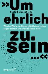 &raquo;Um ehrlich zu sein ...&laquo;