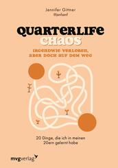 Quarterlife Chaos: Irgendwie verloren, aber doch auf dem Weg