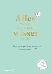 Alles, was du &uuml;ber mich wissen musst