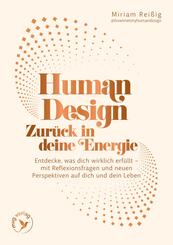 Human Design: Zur&uuml;ck in deine Energie
