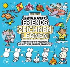 Cute & Cozy Friends - Zeichnen lernen