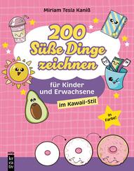 200 S&uuml;&szlig;e Dinge zeichnen
