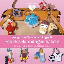 Amigurumi Taschenanh&auml;nger & Schl&uuml;sselanh&auml;nger h&auml;keln