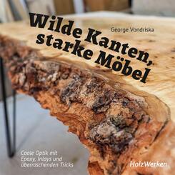 Wilde Kanten, starke M&ouml;bel