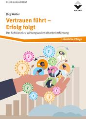 Vertrauen f&uuml;hrt - Erfolg folgt