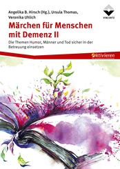 M&auml;rchen f&uuml;r Menschen mit Demenz II