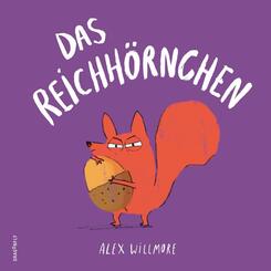 Das Reichh&ouml;rnchen - Eine lustige Geschichte &uuml;ber das Teilen und &uuml;ber das Respektieren von anderen