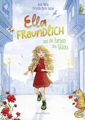 Ella Freundlich und die Farben des Gl&uuml;cks