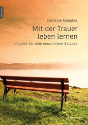 Mit der Trauer leben lernen, m. 1 Beilage