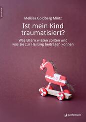 Ist mein Kind traumatisiert?, m. 1 Beilage
