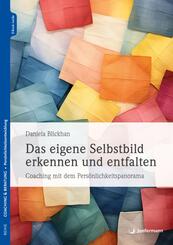 Das eigene Selbstbild erkennen und entfalten, m. 1 Beilage